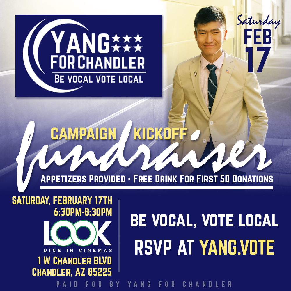 Joseph Yang for Chandler Campaign Kickoff - Fundraiser Graphic at Look Cinemas - Be Local, Vote Local